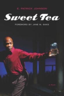 Sweet Tea : A Play