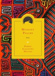 Migrant Psalms : Poems