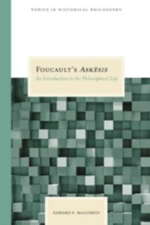 Foucault's Askesis : An Introduction to the Philosophical Life