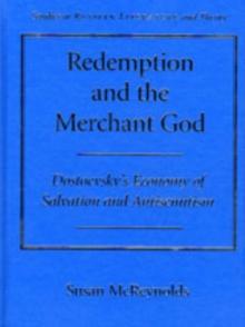 Redemption and the Merchant God : Dostoevsky's Economy of Salvation and Antisemitism