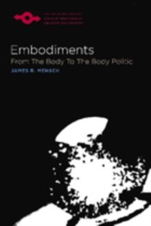 Embodiments : From the Body to the Body Politic