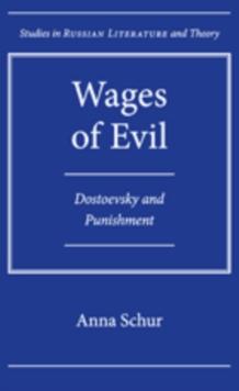 Wages of Evil : Dostoevsky and Punishment