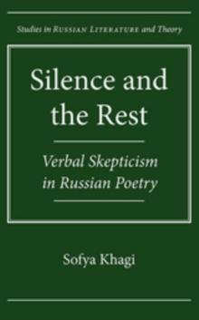 Silence and the Rest : Verbal Skepticism in Russian Poetry