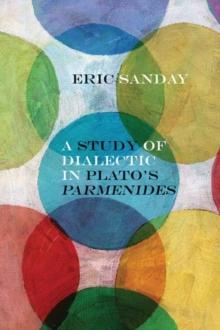 A Study of Dialectic in Plato's Parmenides