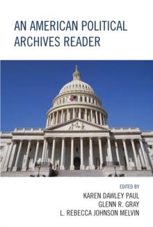 American Political Archives Reader