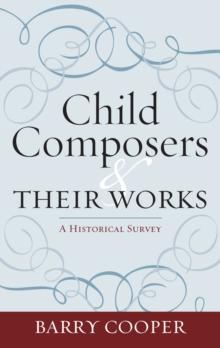 Child Composers and Their Works : A Historical Survey