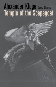 Temple of the Scapegoat : Opera Stories