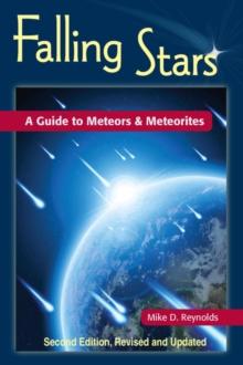 Falling Stars : A Guide to Meteors & Meteorites