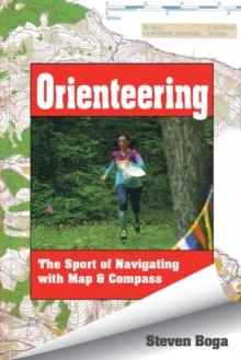 Orienteering : The Sport of Navigating with Map & Compass