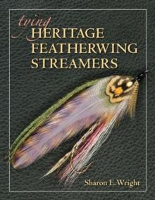 Tying Heritage Featherwing Streamers