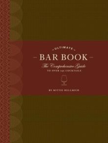 The Ultimate Bar Book: The Comprehensive Guide to Over 1,000 Cocktails