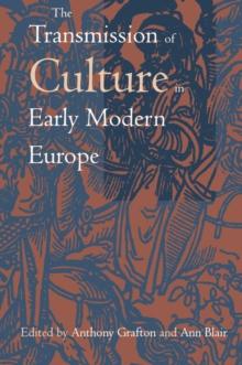 The Transmission of Culture in Early Modern Europe