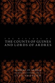 The History of the Counts of Guines and Lords of Ardres