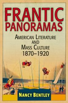 Frantic Panoramas : American Literature and Mass Culture, 187-192