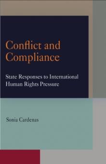 Conflict and Compliance : State Responses to International Human Rights Pressure