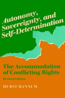 Autonomy, Sovereignty, and Self-Determination : The Accommodation of Conflicting Rights