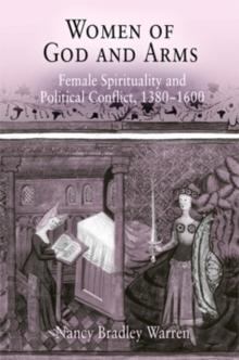 Women of God and Arms : Female Spirituality and Political Conflict, 138-16