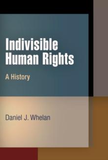 Indivisible Human Rights : A History