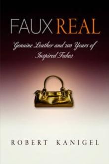 Faux Real : Genuine Leather and 2 Years of Inspired Fakes