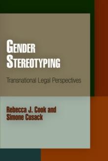 Gender Stereotyping : Transnational Legal Perspectives