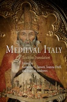 Medieval Italy : Texts in Translation