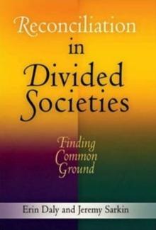 Reconciliation in Divided Societies : Finding Common Ground