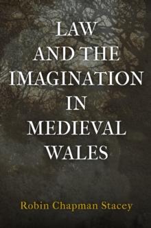 Law and the Imagination in Medieval Wales