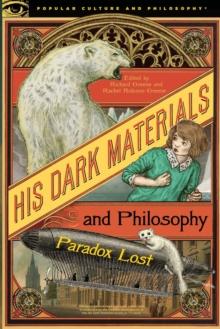 His Dark Materials and Philosophy