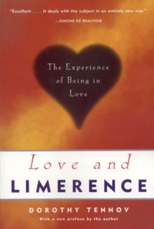 Love and Limerence : The Experience of Being in Love