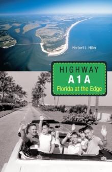 Highway A1A : Florida at the Edge