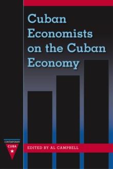 Cuban Economists on the Cuban Economy