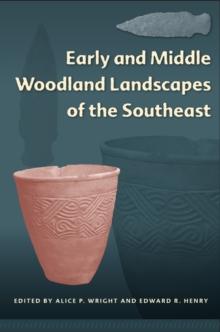 Early and Middle Woodland Landscapes of the Southeast