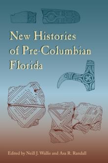 New Histories of Pre-Columbian Florida