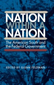 Nation within a Nation : The American South and the Federal Government