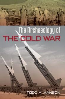 The Archaeology of the Cold War