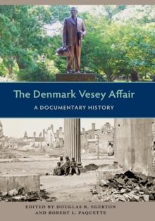 The Denmark Vesey Affair : A Documentary History