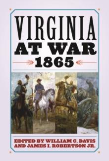 Virginia at War, 1865