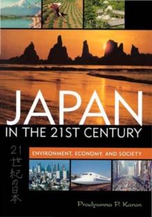 Japan in the 21st Century : Environment, Economy, and Society