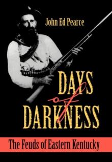 Days of Darkness : The Feuds of Eastern Kentucky