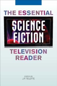 The Essential Science Fiction Television Reader