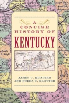 A Concise History of Kentucky