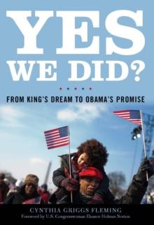 Yes We Did? : From King's Dream to Obama's Promise