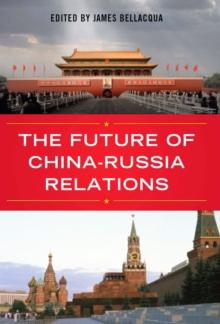 The Future of China-Russia Relations