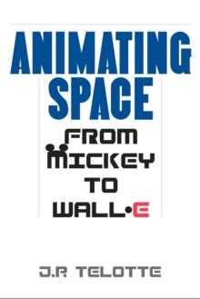 Animating Space : From Mickey to WALL-E