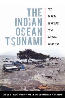 The Indian Ocean Tsunami : The Global Response to a Natural Disaster