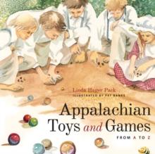 Appalachian Toys and Games from A to Z