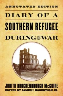 Diary of a Southern Refugee during the War