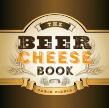 The Beer Cheese Book