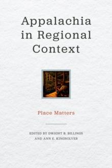 Appalachia in Regional Context : Place Matters