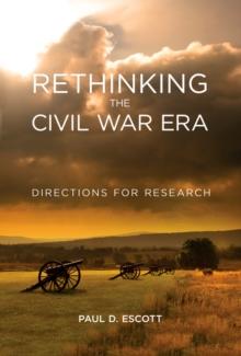 Rethinking the Civil War Era : Directions for Research